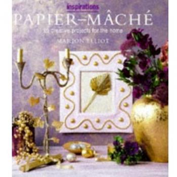 Paper Mache,  The Inspirations Series
