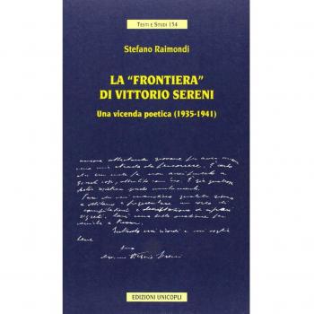 La frontiera di Vittorio Sereni. Una vicenda poetica