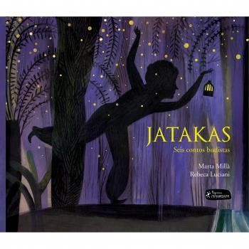 Jatakas: Seis contos budistas