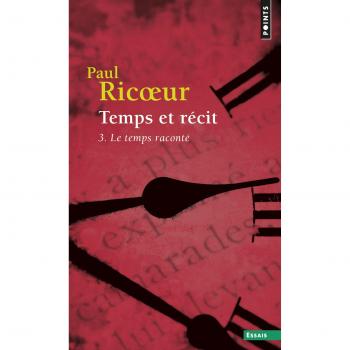 Temps et récit , tome 3