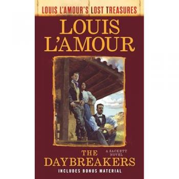 The Daybreakers (Lost Treasures) : A Sackett Novel
