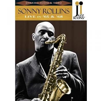 Jazz icons Sonny Rollins live in 65 and 68
