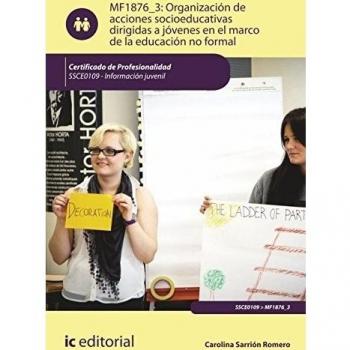 Organización de acciones socioeducativas dirigidas a jóvenes en el marco de la educación no formal. Ssce0109