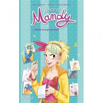 Nanny Mandy T01: Mathis et le grand trésor