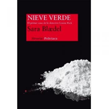 Nieve Verde: El Primer Caso De La Detective Louise Rick