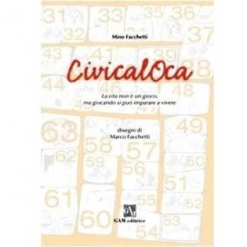 CivicalOca. La vita non è un gioco, ma giocando si può imparare a vivere