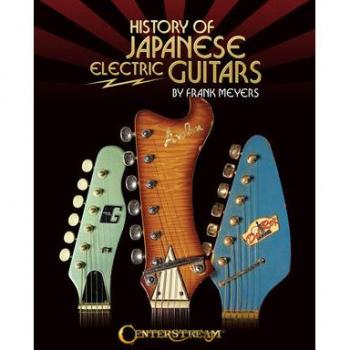 History of Japanese Electric Guitars by Frank Meyers