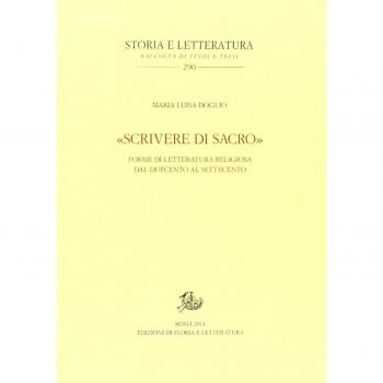 «Scrivere di sacro». Forme di letteratura religiosa dal Duecento al Settecento
