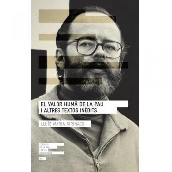 El valor humà de la pau i altres textos inèdits