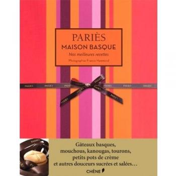 PARIES MAISON BASQUE NOS MEILLEURES RECETTES