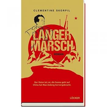 Langer Marsch: Der Osten ist rot, die Sonne geht auf China hat Mao Zedong hervorgebracht