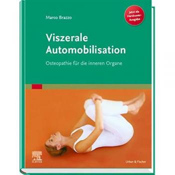 Viszerale Automobilisation: Osteopathie für die inneren Organe