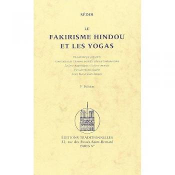 Le Fakirisme Hindou Et Les Yogas