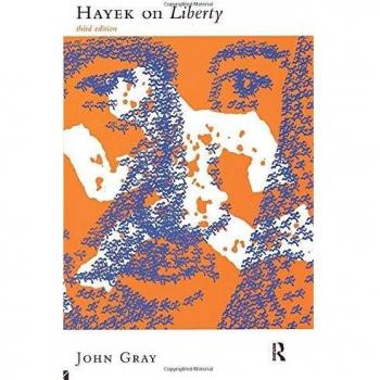 Hayek on Liberty by Gray John Institute of Education University of London UK Paperback Book