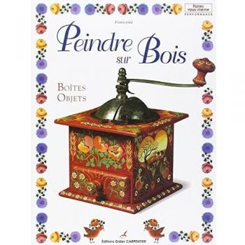 PEINDRE SUR BOIS. Volume 1, Boîtes, objets (Performance)