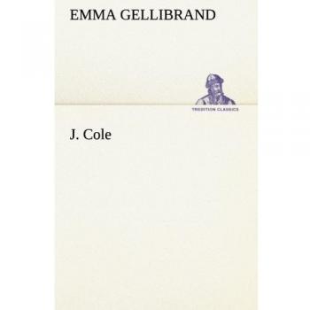 J. Cole (TREDITION CLASSICS)