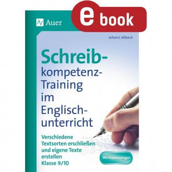 Auer Verlag Schreibkompetenz -Training Englischunterricht 9-10