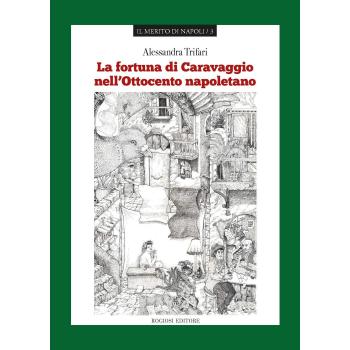 La fortuna di Caravaggio nell'Ottocento napoletano