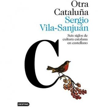 Otra Cataluña: Seis siglos de cultura catalana en castellano