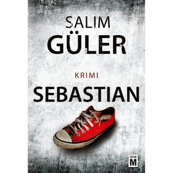 Salim Güler Sebastian (Ein Lübeck-Krimi, Band 3)