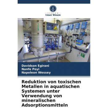 Egirani, Davidson: Reduktion von toxischen Metallen in aquatischen Systemen unter Verwendung von mineralischen Adsorptionsmitteln