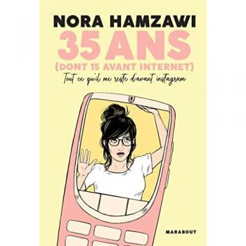 35 ans (dont 15 avant internet): Tout ce qu'il me reste d'avant instagram