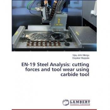 Mengu, Vijay John: EN-19 Steel Analysis: cutting forces and tool wear using carbide tool