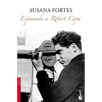Esperando a Robert Capa: 1 (Novela)