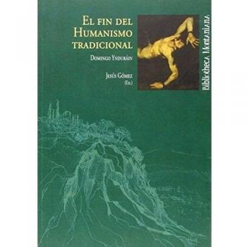 El fin del humanismo tradicional