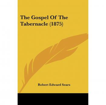 The Gospel Of The Tabernacle