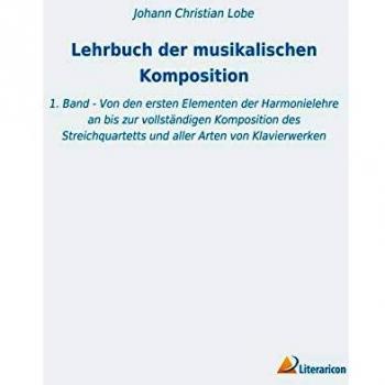 Lehrbuch der musikalischen Komposition: 1. Band