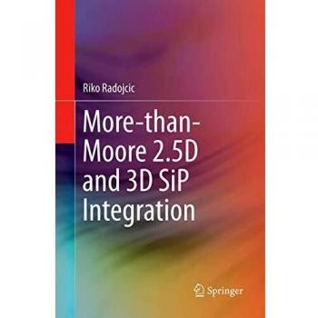 More-than-Moore 2.5D and 3D SiP Integration