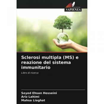 Sclerosi multipla (MS) e reazione del sistema immunitario: Libro di ricerca