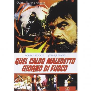 Quel Caldo Maledetto Giorno Di Fuoco