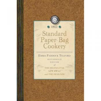 Standard Paper-Bag Cookery (Cooking in America)