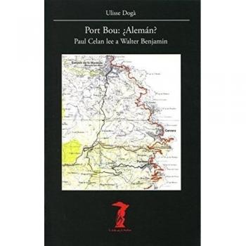 Port Bou: ¿Alemán?: Paul Celan lee a Walter Benjamin (Tapa blanda con solapas).