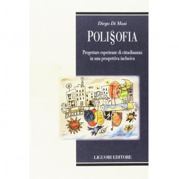 Poli§ofia. Progettare esperienze di cittadinanza in una prospettiva inclusiva