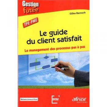 Le guide du client satisfait
