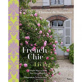 Florence de Dampierre French Chic Living (Hardback)