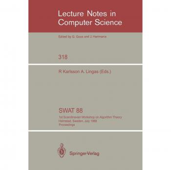 SWAT '88: 1st Scandinavian Workshop on Algorithm Theory Halmstad, Sweden, July 5-8, 1988. Proceedings