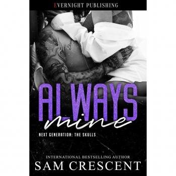 Always Mine (Next Generation: The Skulls #2)