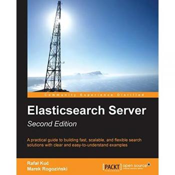 Rogozi Ski, Marek: Elasticsearch Server Second Edition