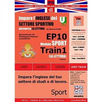EP10 modulo sport train (La lettura). Impara l'inglese del settore sportivo attraverso la lettura. Ediz. italiane e inglese