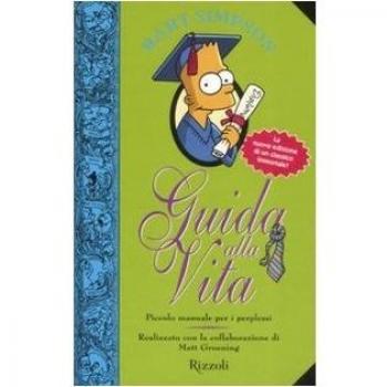 Bart Simpson. Guida alla vita