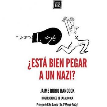 ¿Está bien pegar a un nazi?