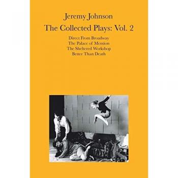 Jeremy Johnson: The Collected Plays Vol 2: Volume 2