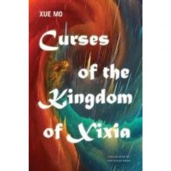 Curses of the Kingdom of Xixia (Excelsior Editions)