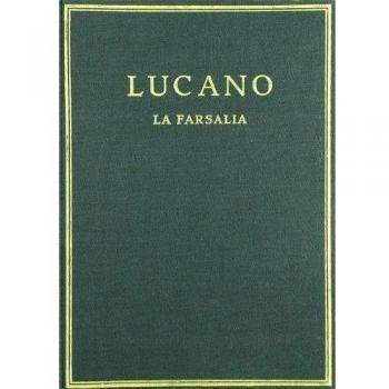 La farsalia. Vol. Ii. Libros iv-vii