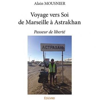 Voyage vers Soi de Marseille à Astrakhan