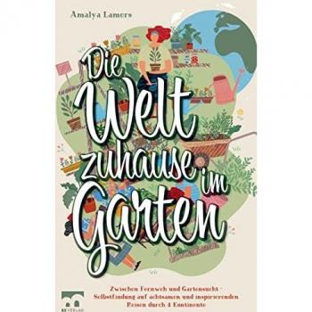 Amalya Lamers: Die Welt zuhause im Garten